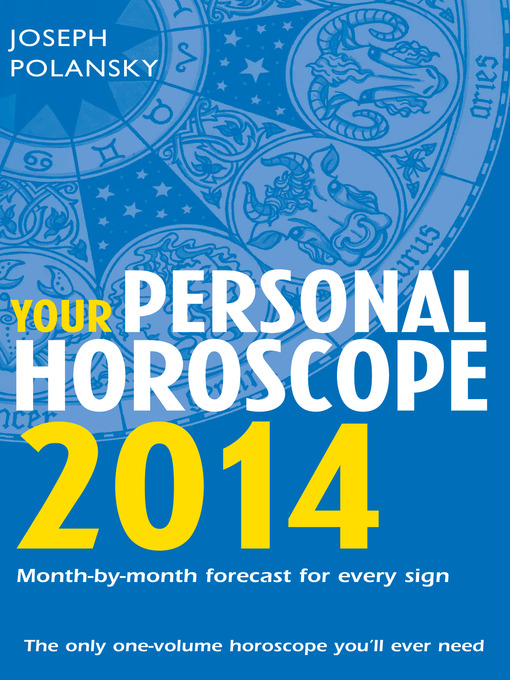 Détails du titre pour Your Personal Horoscope 2014 par Joseph Polansky - Disponible